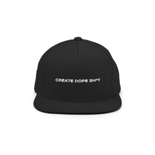 Create Dope Sh*t Snapback
